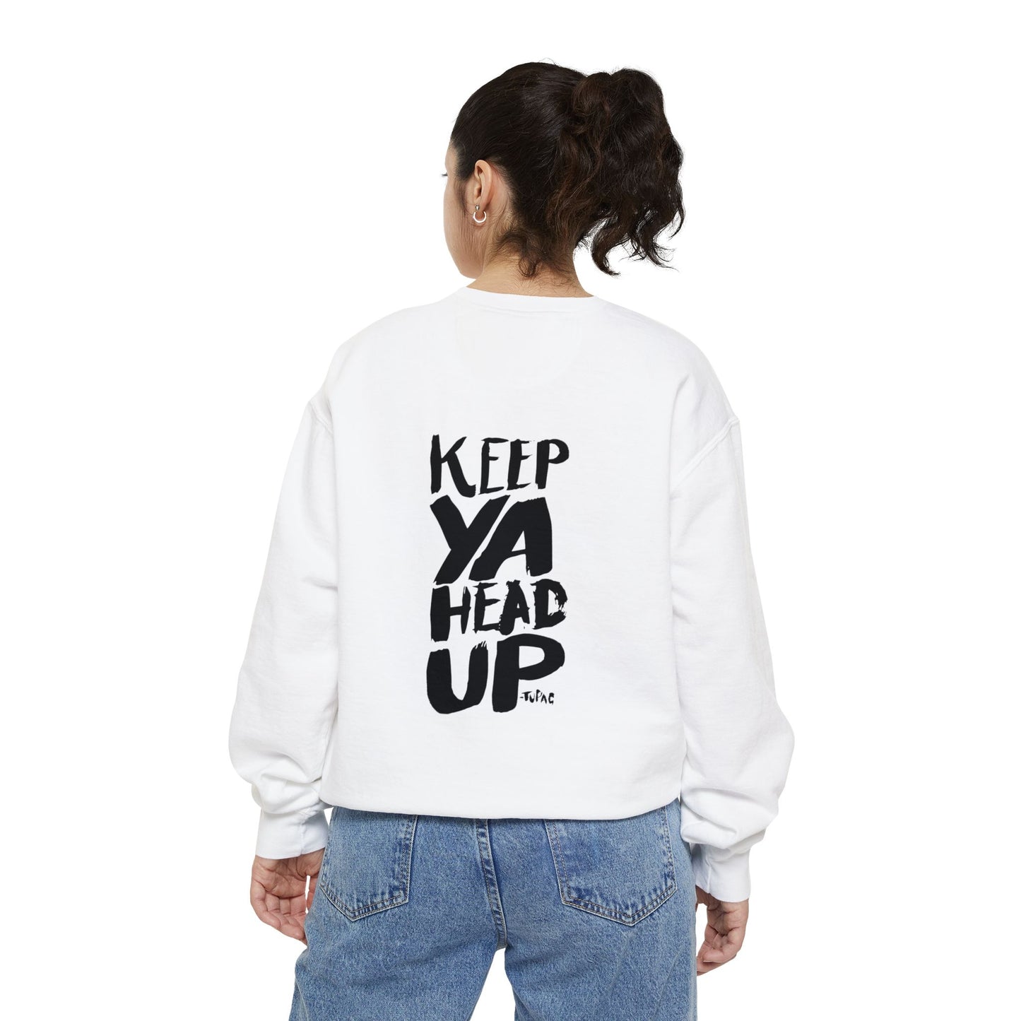 Tupac Keep Ya Head Up Unisex white Sweatshirt