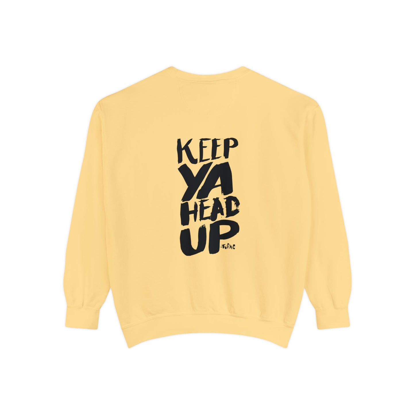 Tupac Keep Ya Head Up Unisex white Sweatshirt