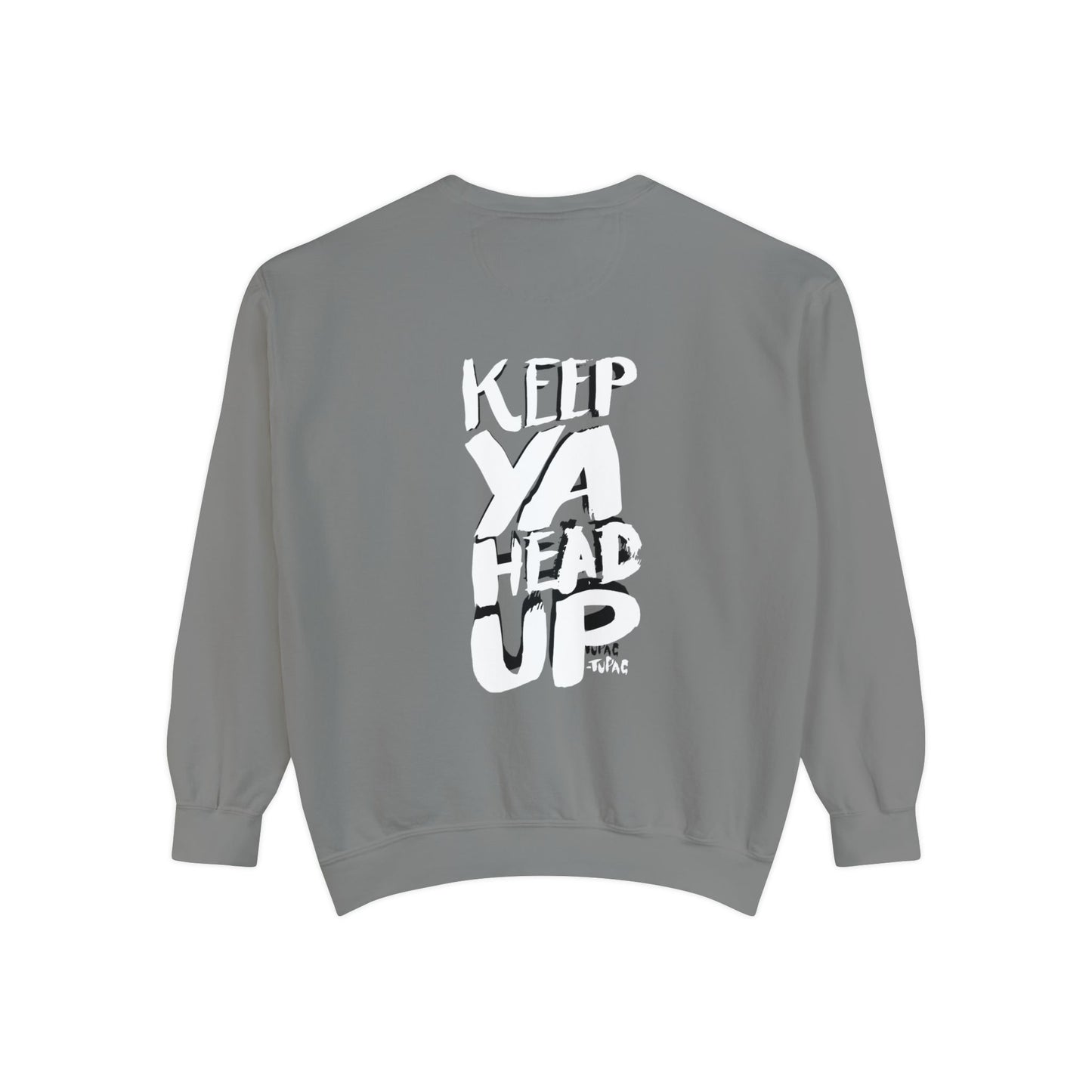 Tupac Keep Ya Head Up Unisex white Sweatshirt